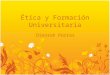 Ética y Formación Universitaria