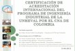 ACREDITACIÓN INTERNACIONAL DE INGENIERÍA INDUSTRIAL - UNHEVAL - CNA COLOMBIA 15-05-2012