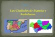 Las ciudades de España y Andalucia