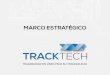 Marco Estratégico ::: TRACK TECH