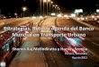 Estrategias, Retos y Agenda del Banco Mundial en Transporte Urbano