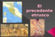 Precedente etrusco