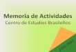 Memoria centro de estudios brasileños, 2001 2007