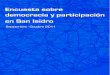 Encuesta sobredemocracia y participaciónen San Isidro