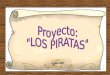 Proyecto  - LOS PIRATAS