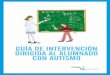 Guía intervención alumnado autismo alto funcionamiento