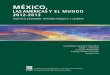 MÉXICO, LAS AMÉRICAS Y EL MUNDO 2012-2013