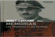 Los primeros y los ultimos, Memorias del General Adolf Galland