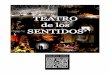 Teatro de los Sentidos / Presentación - español