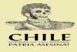 Chile, patria asesina! 200 años