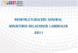 Presentación reestructura en el Ministerio de Relaciones Laborales