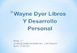 Wayne Dyer Libros Y Desarrollo Personal