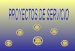 FASE 7)COM. PROYECTOS DE SERVICIO