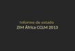 Informe zim áfrica cclm 2013