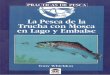 La Pesca de la Trucha con Mosca en Lago y Embalse "Tony Whieldon"