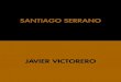 Javier Victorero - Santiago Serrano