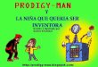 Prodigy-man y la niña que quería ser inventora