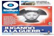 Reporte Indigo: JUGANDO A LA GUERRA 1 Abril 2013