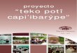 Informe Final del Proyecto Teko Poti Capi´ibarýpe (traducción del guaraní Integridad en Capi´ybary)
