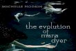 The evolution of  mara dyer
