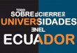 Cierre De Universidades en el Ecuador