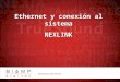 Ethernet y conexión al sistema NEXLINK