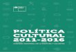 Política Cultural 2011-2016