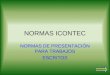 Normas ICONTEC para presentación de trabajos escritos