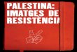 Palestina: Imatges de resistència