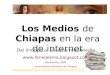 Medios en Chiapas: Internet