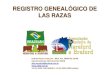 04 -Registro Genealogico de las razas (Gabriel)