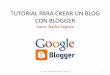 Tutorial para crear un blog con blogger
