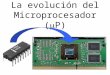 la evolución de los microprocesadores