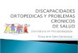 discapacidad ortopedica y problemas de salud