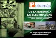 PETRAMAS - Generación de energía eléctrica a partir de la basura
