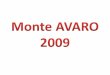 Monte Avaro 2009