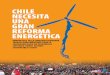 CHILE NECESITA UNA GRAN REFORMA ENERGÉTICA