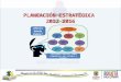 Plataforma Estrategica 2012-2016