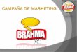 Campaña de Marketing: Brahma Less