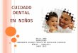 Cuidado Dental en Niños