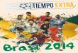 Tiempo Extra - Brasil 2014