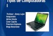 Tecnología: Tipos de computadora 1
