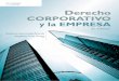Derecho corporativo y  la empresa. 2a. Ed. Roberto Sanromán y Angélica Cruz