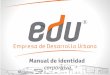 Manual de identidad corporativa EDU
