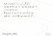 utopic_US: Análisis comunicación