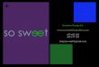 So Sweet - Catálogo de telas