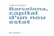 Barcelona, capital d'un nou estat