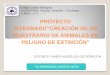 Proyecto TIC Fauna chilena en peligro de extinción 2° Básico A