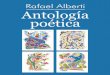Alberti, Rafael - Antología Poética