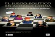 El juego político en América Latina ¿Cómo se deciden las políticas públicas?